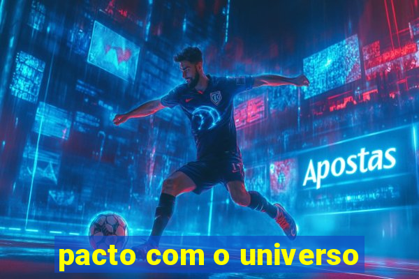 pacto com o universo